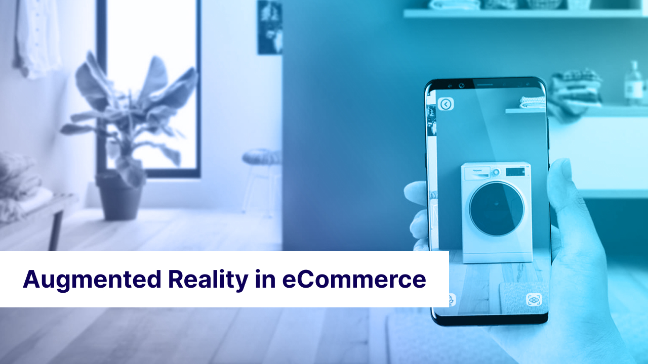 Augmented Reality In ECommerce